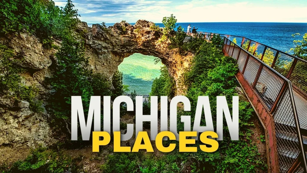 Best Places to Visit in Michigan Best Places to Visit in Michigan