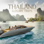 Thailand Luxury Trips